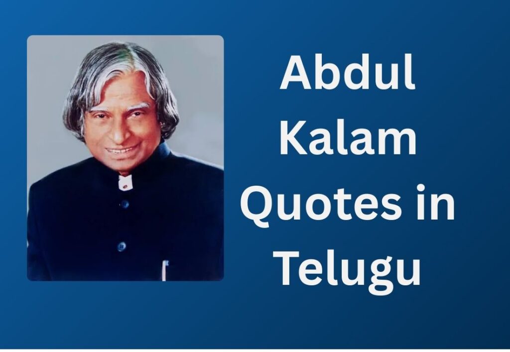 550+ Best Abdul Kalam Quotes In Telugu | అబ్దుల్ కలాం కోట్స్ తెలుగులో