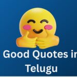 500+ Best Good Quotes In Telugu | మంచి కోట్స్ తెలుగులో