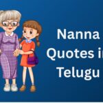 450+ Best Nanna Quotes In Telugu | నాన్న కోట్స్ తెలుగులో